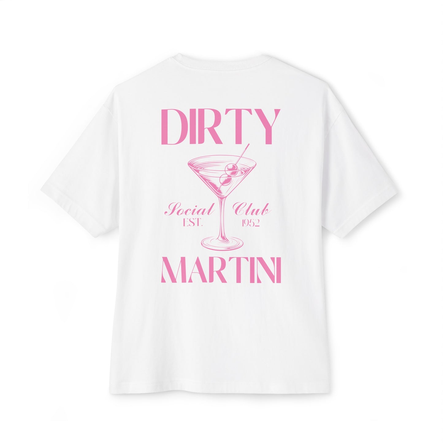 Dirty Martini Oversized Tee
