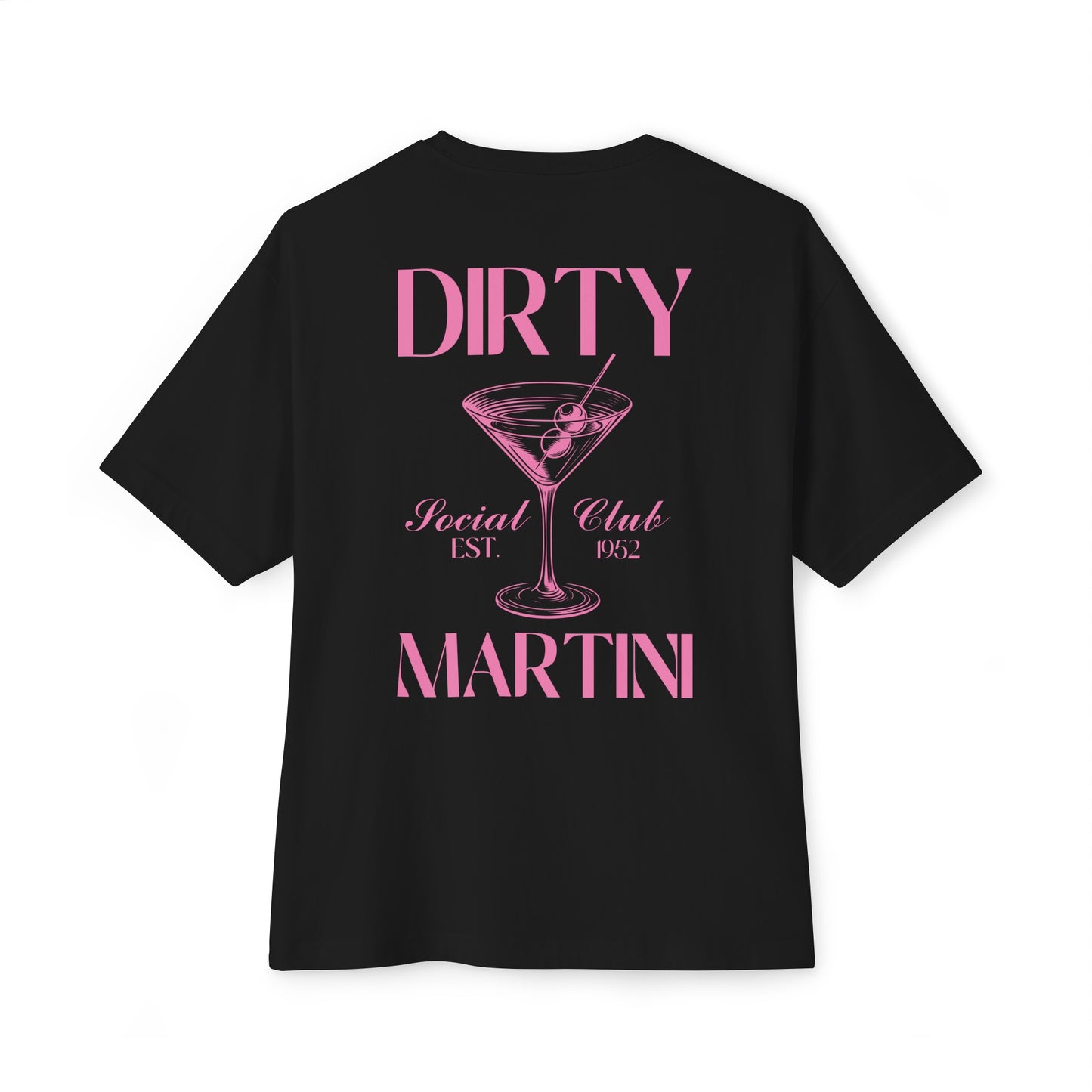 Dirty Martini Oversized Tee